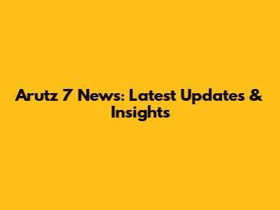 Arutz 7 News: Latest Updates & Insights