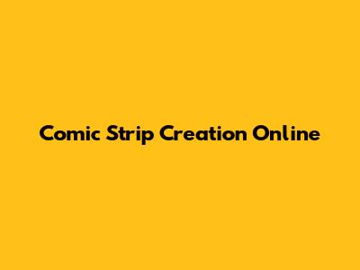 Comic Strip Creation Online