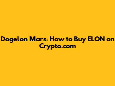 Dogelon Mars: How to Buy ELON on Crypto.com