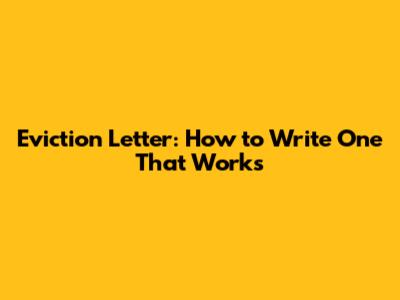 Eviction Letter: How to Write One That Works