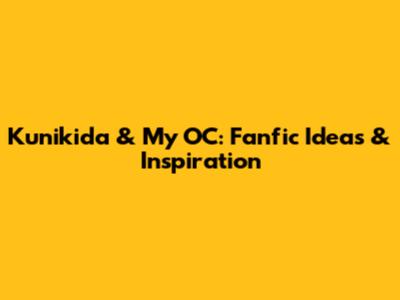 Kunikida & My OC: Fanfic Ideas & Inspiration