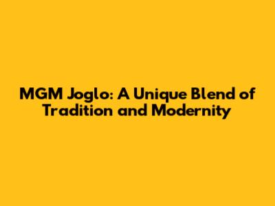 MGM Joglo: A Unique Blend of Tradition and Modernity