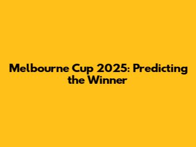 Melbourne Cup 2025: Predicting the Winner
