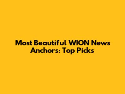 Most Beautiful WION News Anchors: Top Picks