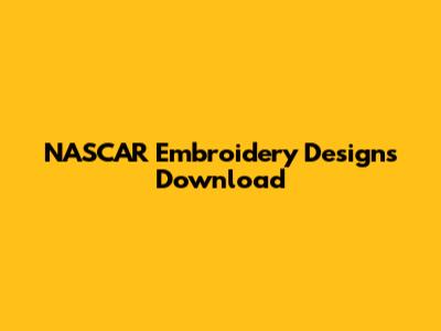 NASCAR Embroidery Designs Download