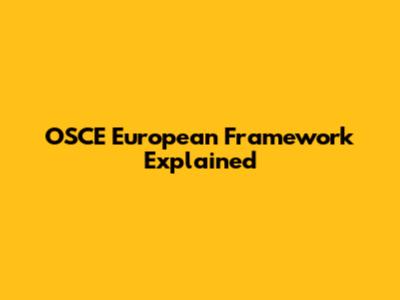 OSCE European Framework Explained