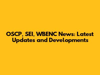 OSCP, SEI, WBENC News: Latest Updates and Developments