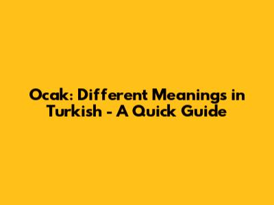Ocak: Different Meanings in Turkish - A Quick Guide