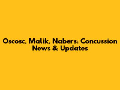 Oscosc, Malik, Nabers: Concussion News & Updates