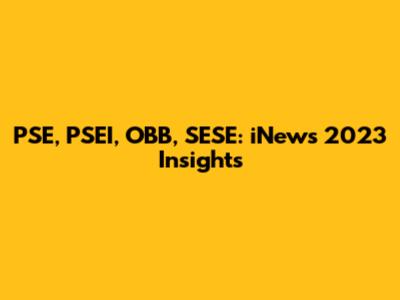 PSE, PSEI, OBB, SESE: iNews 2023 Insights