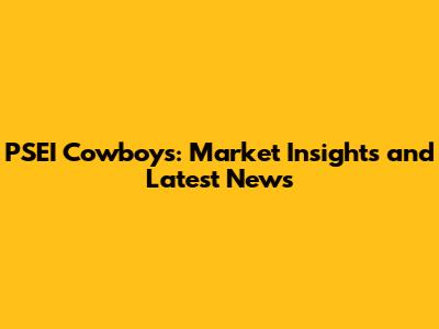 PSEI Cowboys: Market Insights and Latest News