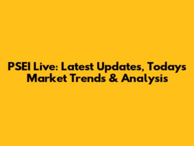 PSEI Live: Latest Updates, Today's Market Trends & Analysis