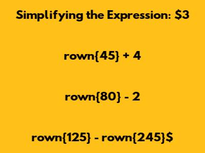 Simplifying the Expression: $3rown{45} + 4rown{80} - 2rown{125} - rown{245}$