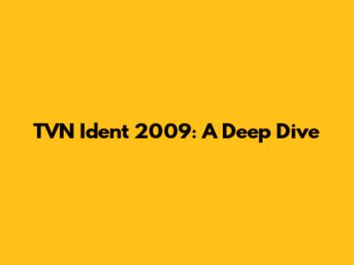 TVN Ident 2009: A Deep Dive